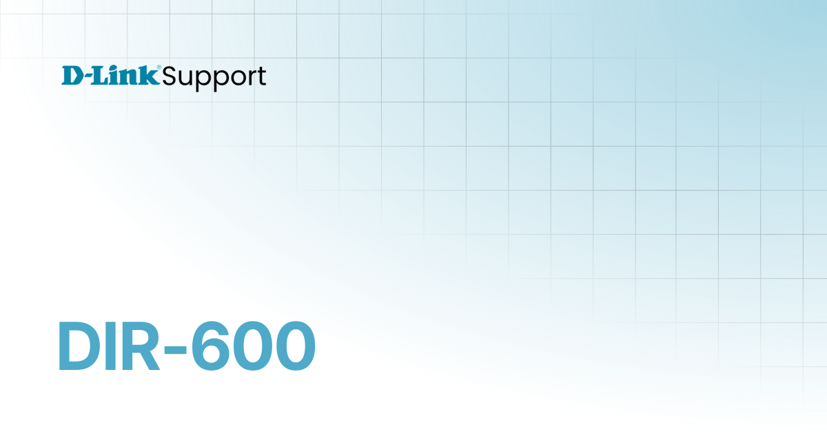 DIR-600 | For Consumer | D-Link Support