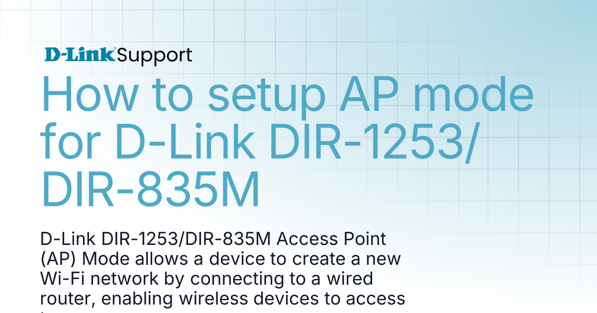 How to setup AP mode for D-Link DIR-1253/DIR-835M | For Consumer | D ...